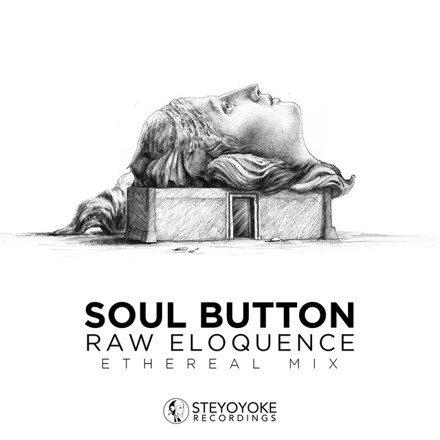 Artwork for Raw Eloquence: Ethereal Techno by Soul Button
